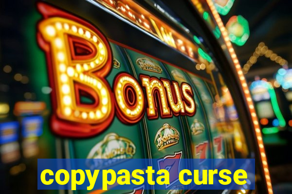 copypasta curse